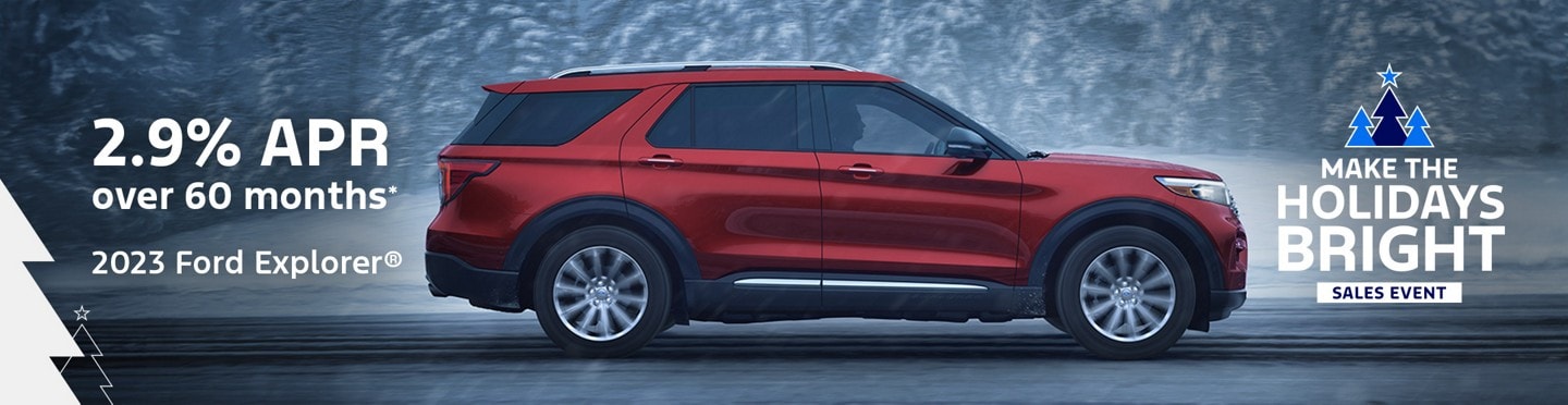 2023 Ford Explorer® driving on on a winter road. Make The Holidays Bright Sales Event. 2.9% APR over 60 months offer